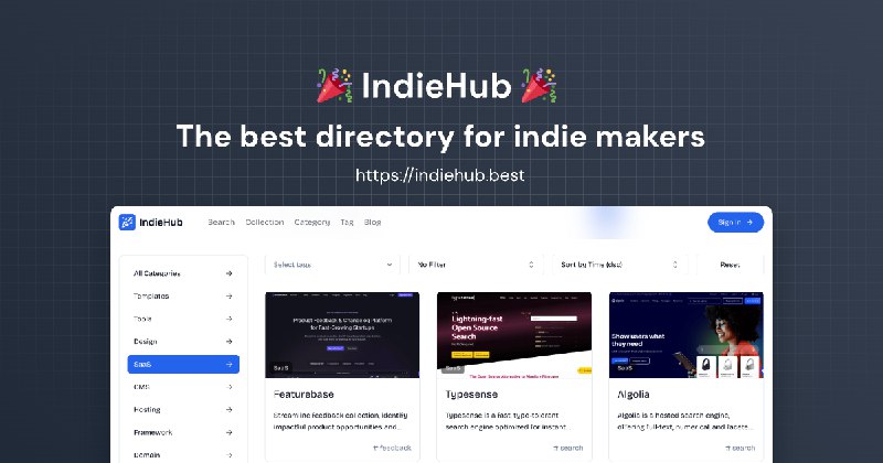 IndieHub - Discover tools, Launch products, and Ship applications faster and better.